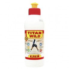 Клей TITAN WILD 250 мл